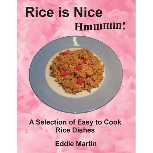 Rice is Nice Hmmmm!
