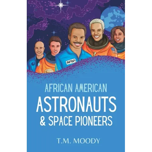 African American Astronauts & Space Pioneers