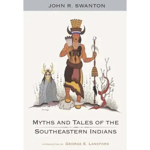 Myths and Tales of the Southeastern Indians