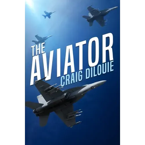 The Aviator: A Novel of the Sino-American War