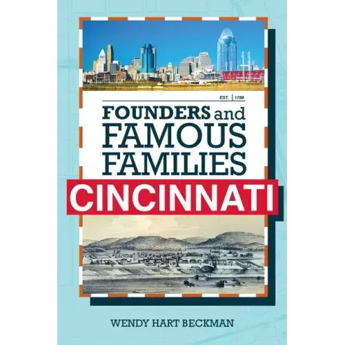 Founders and Famous Families of Cincinnati