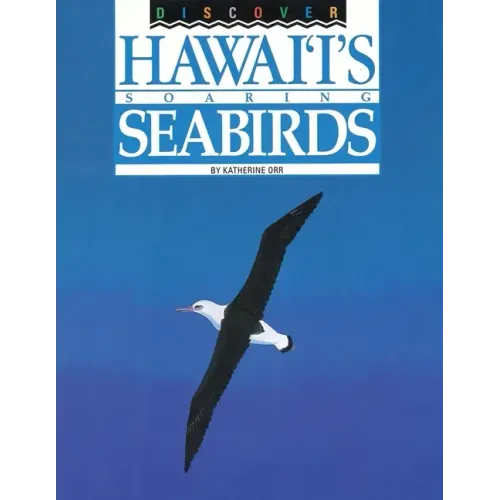 Discover Hawai'i's Soaring Seabirds