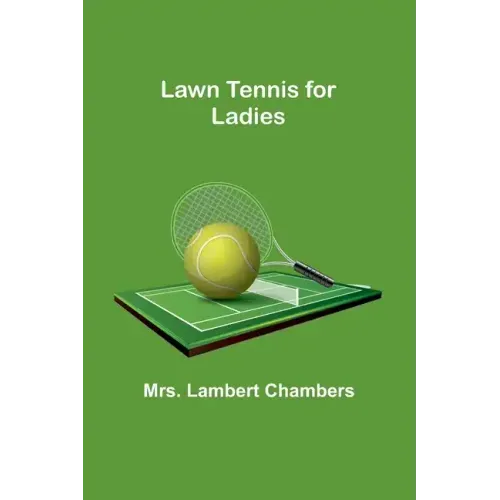 Lawn Tennis for Ladies
