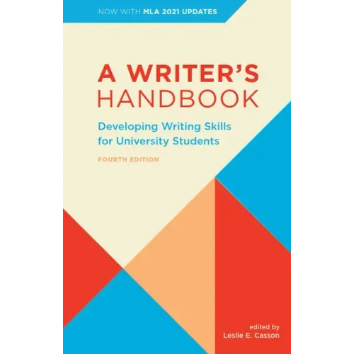 A Writer's Handbook - Fourth Edition with MLA 2021 Update: Developing Writing Skills for University Students