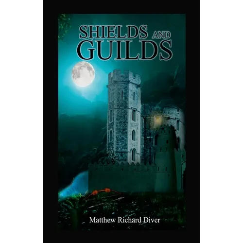 Shields and Guilds