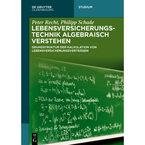 Lebensversicherungstechnik algebraisch verstehen
