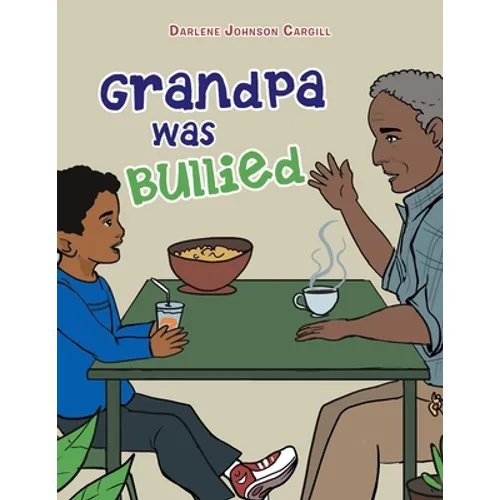 Grandpa Was Bullied