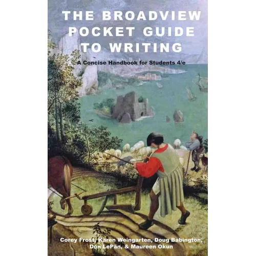 The Broadview Pocket Guide to Writing: A Concise Handbook for Students - Fourth Edition