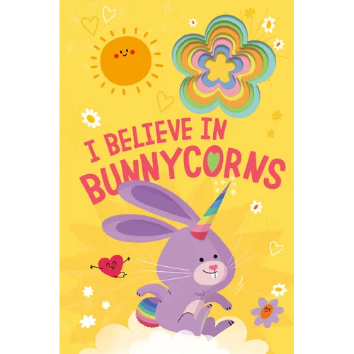 I Believe in Bunnycorns
