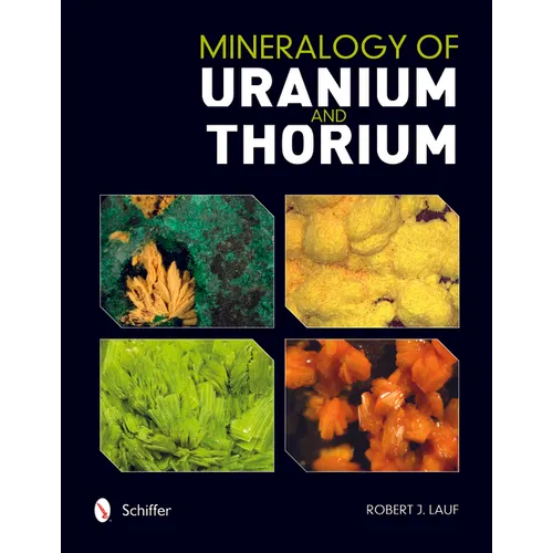 Mineralogy of Uranium and Thorium