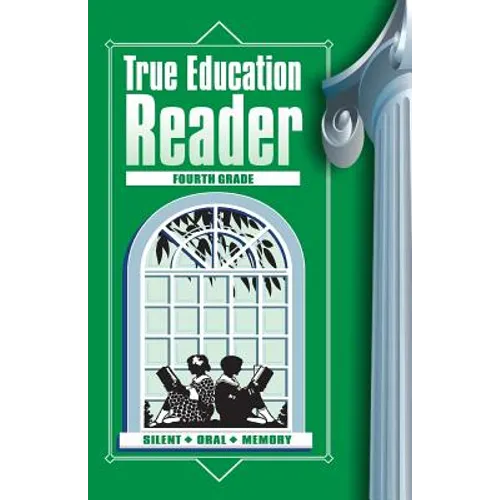 True Education Reader: Fourth Grade