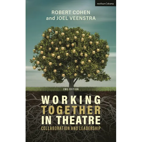 Working Together in Theatre: Collaboration and Leadership