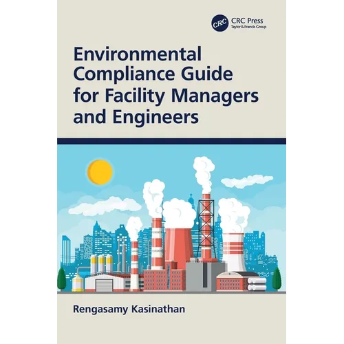 Environmental Compliance Guide for Facility Managers and Engineers