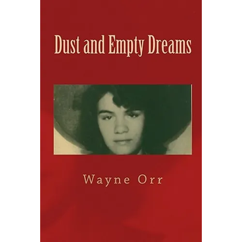 Dust and Empty Dreams