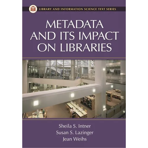 Metadata and Its Impact on Libraries