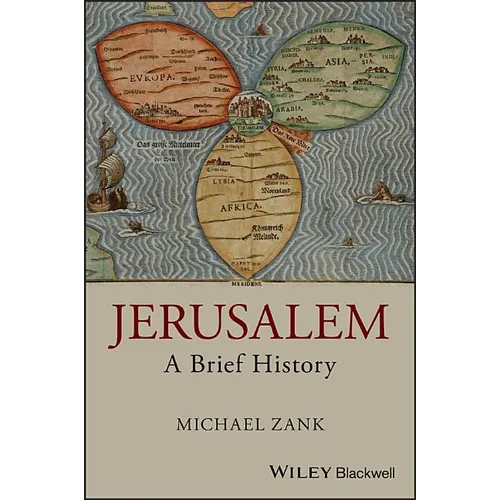 Jerusalem: A Brief History
