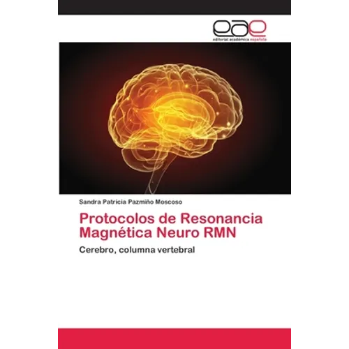 Protocolos de Resonancia Magnética Neuro RMN