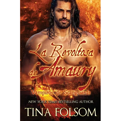 La Revoltosa de Amaury (Vampiros de Scanguards 2)