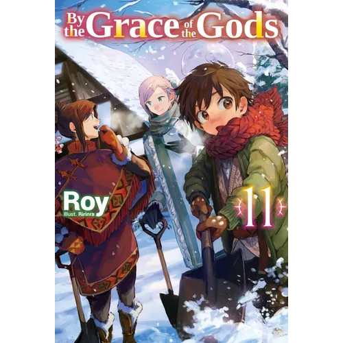 By the Grace of the Gods: Volume 11 (Light Novel)