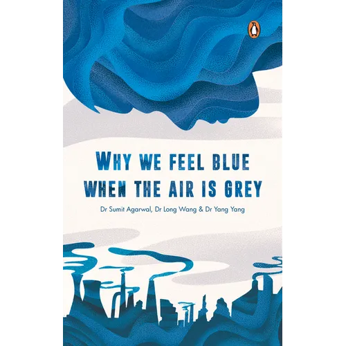 Why We Feel Blue When the Air Is Grey