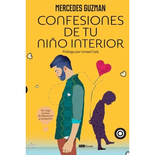 Confesiones de tu niño interior