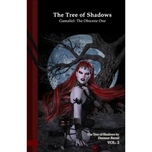The Tree of Shadows - Gamaliel: The Obscene One: Black Edition