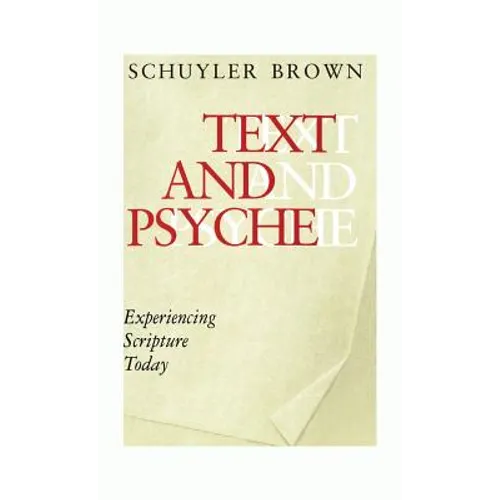Text and Psyche: Experiencing Scripture Today