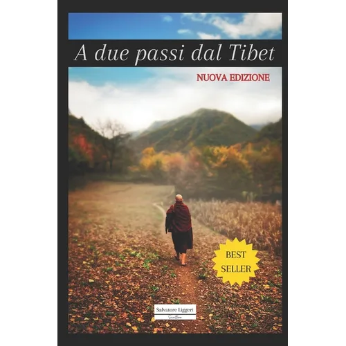 A due passi dal Tibet: 30 giorni con i monaci tibetani