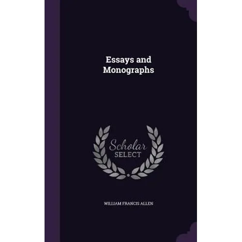 Essays and Monographs