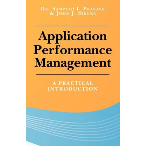 Application Performance Management: A Practical Introduction
