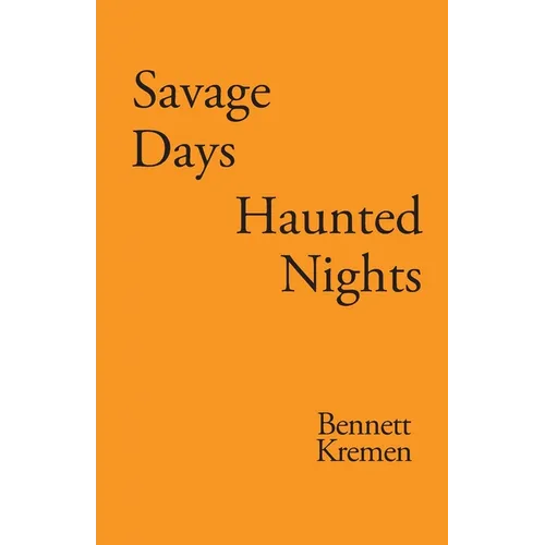 Savage Days Haunted Nights