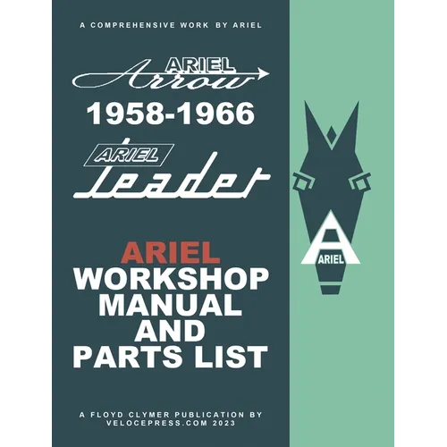 Ariel Leader & Arrow 1958-1966 Factory Workshop Manual & Illustrated Parts List