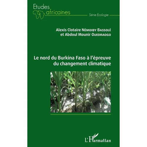 Le nord du Burkina Faso à l'épreuve du changement climatique