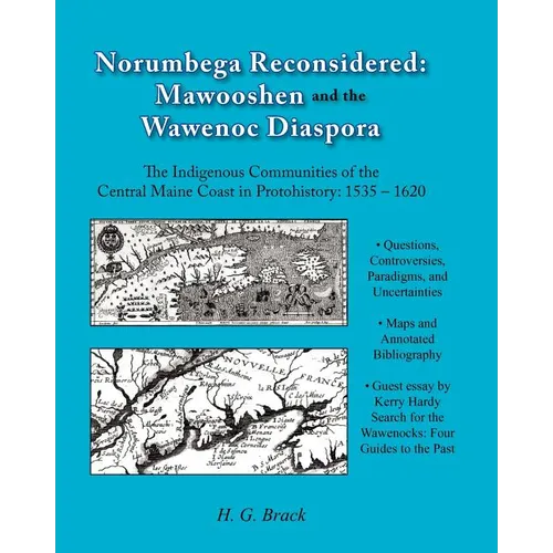 Norumbega Reconsidered: Mawooshen and the Wawenoc Diaspora