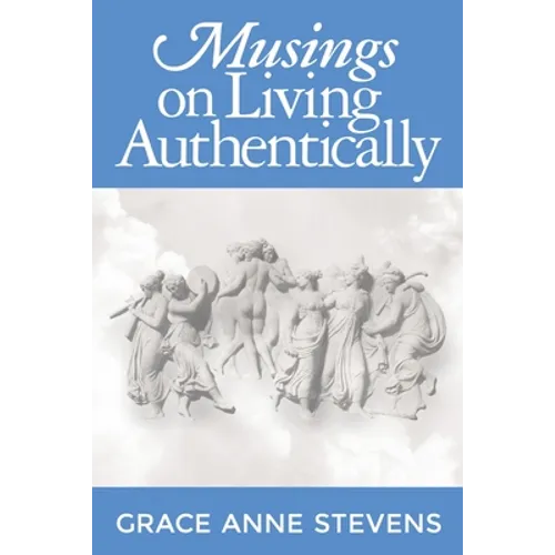 Musings on Living Authentically