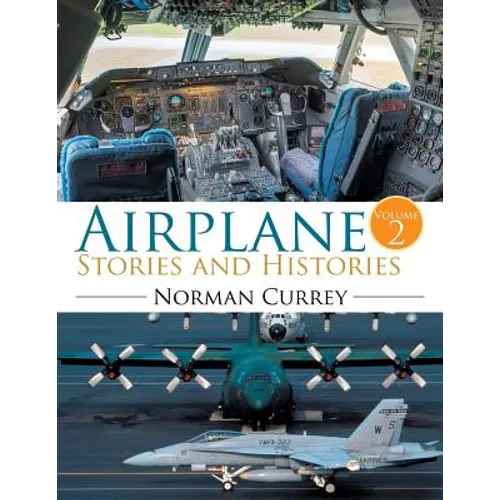Airplane Stories and Histories: Volume 2