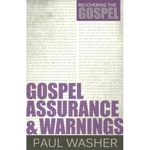 Gospel Assurance and Warnings