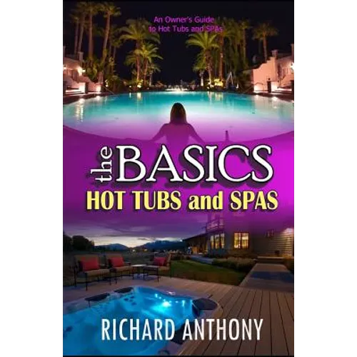 Thebasics: Hot Tubs and Spas