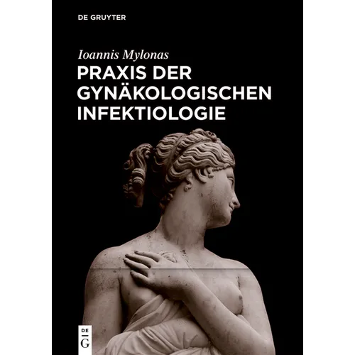 PRAXIS Der Gynäkologischen Infektiologie
