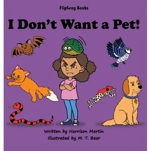 I Don't Want a Pet!