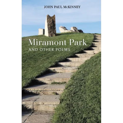 Miramont Park and Other Poems