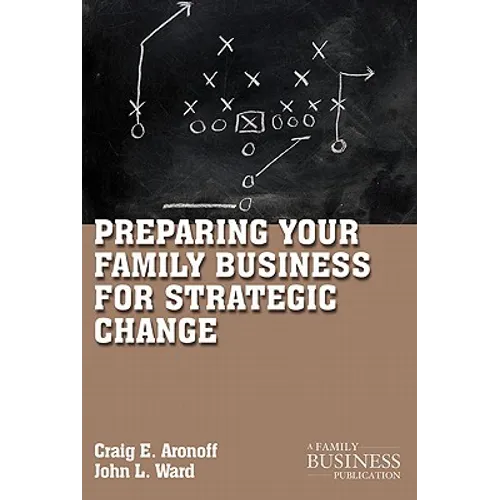 Preparing Your Family Business for Strategic Change