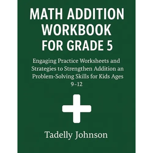 Math Addition Workbook for Grade 5: Grade 5 Math Addition Worksheet