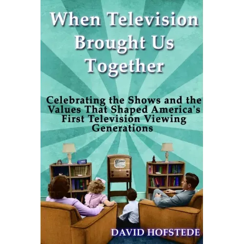 When Television Brought Us Together