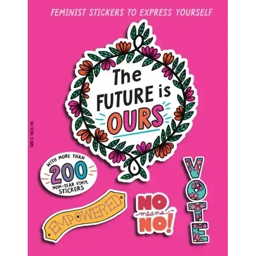 The Future Is Ours: Feminist Stickers to Express Yourself