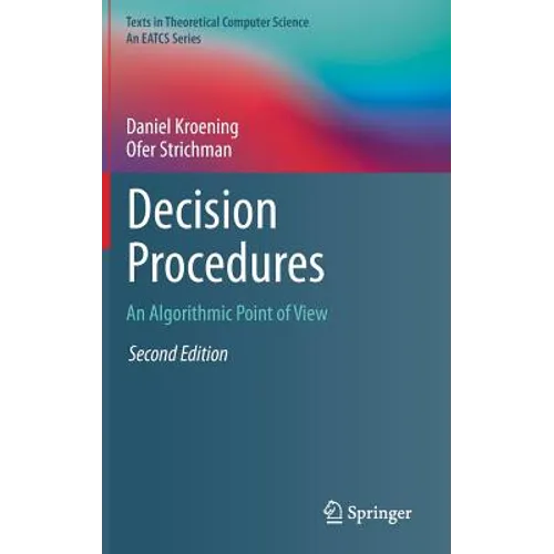 Decision Procedures: An Algorithmic Point of View