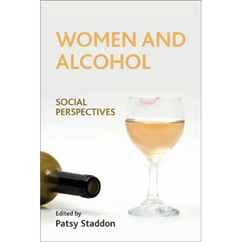 Women and Alcohol: Social Perspectives
