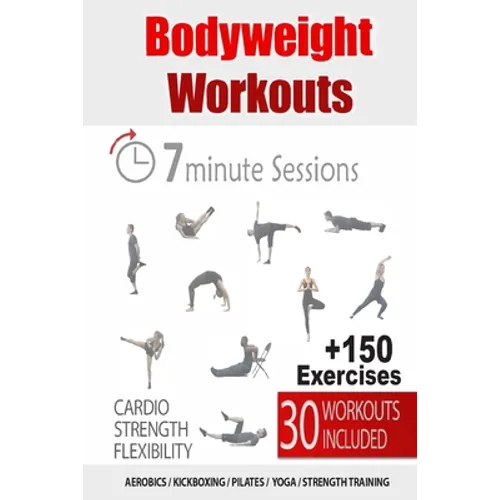 30 Bodyweight Workouts: 7-Minute Fitness Solution