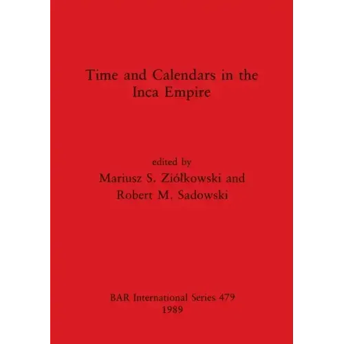 Time and Calendars in the Inca Empire