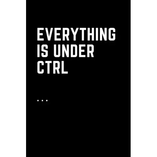 Everything Is Under Ctrl: Printable digital art for nerds.Line notebooks for note taking